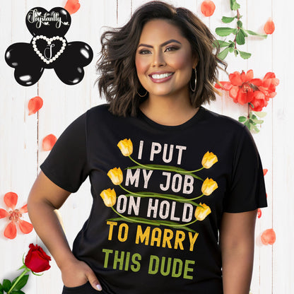 Black T-shirt. Funny Engagement T-shirt