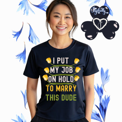 Navy Blue T-shirt. Funny Engagement T-shirt