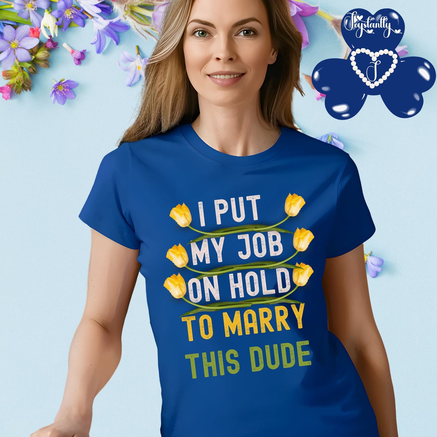 Royal Blue T-shirt. Funny Engagement T-shirt