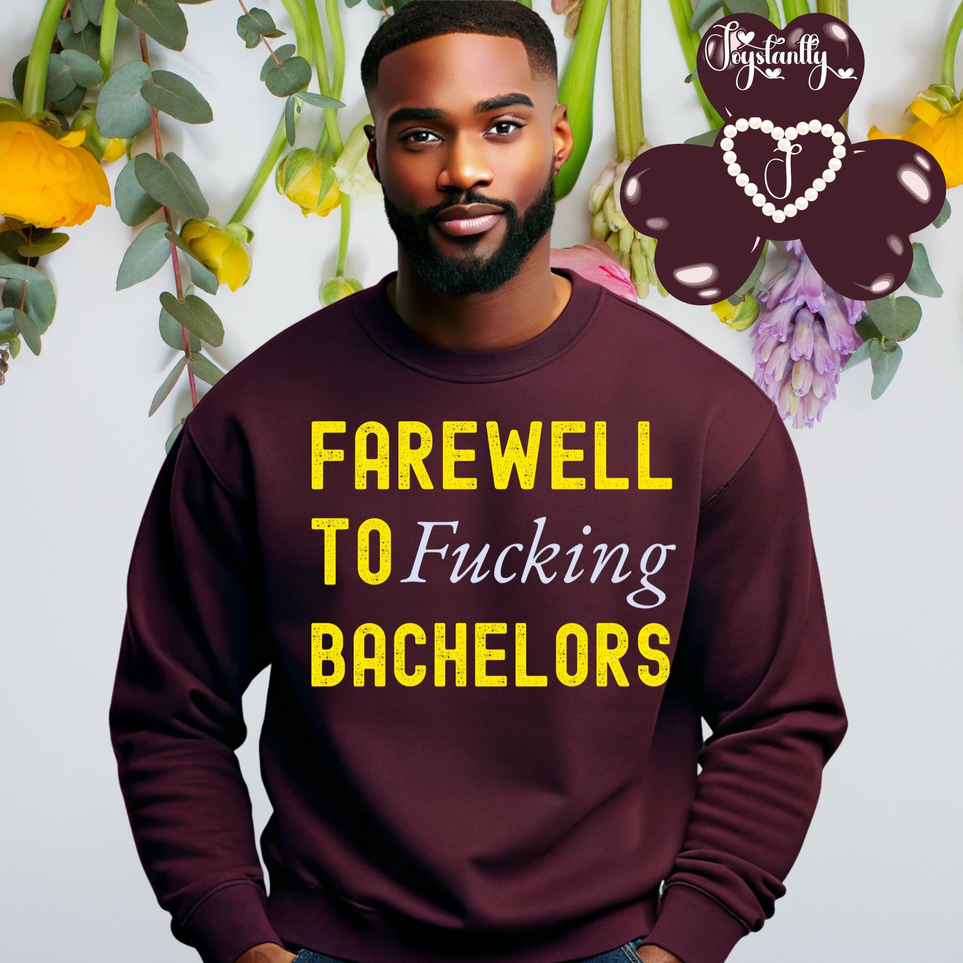 Funny Bachelors Party Maroon Sweatshirt