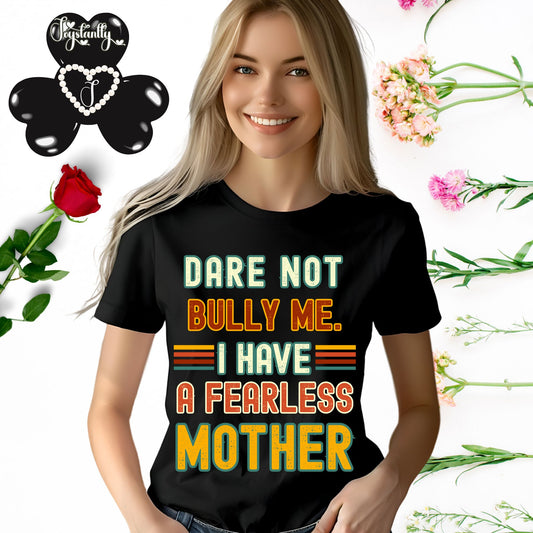 Perfect Shirt For Brave Moms. Mother's Day Black Shirt. Perfect Gift for Mothers